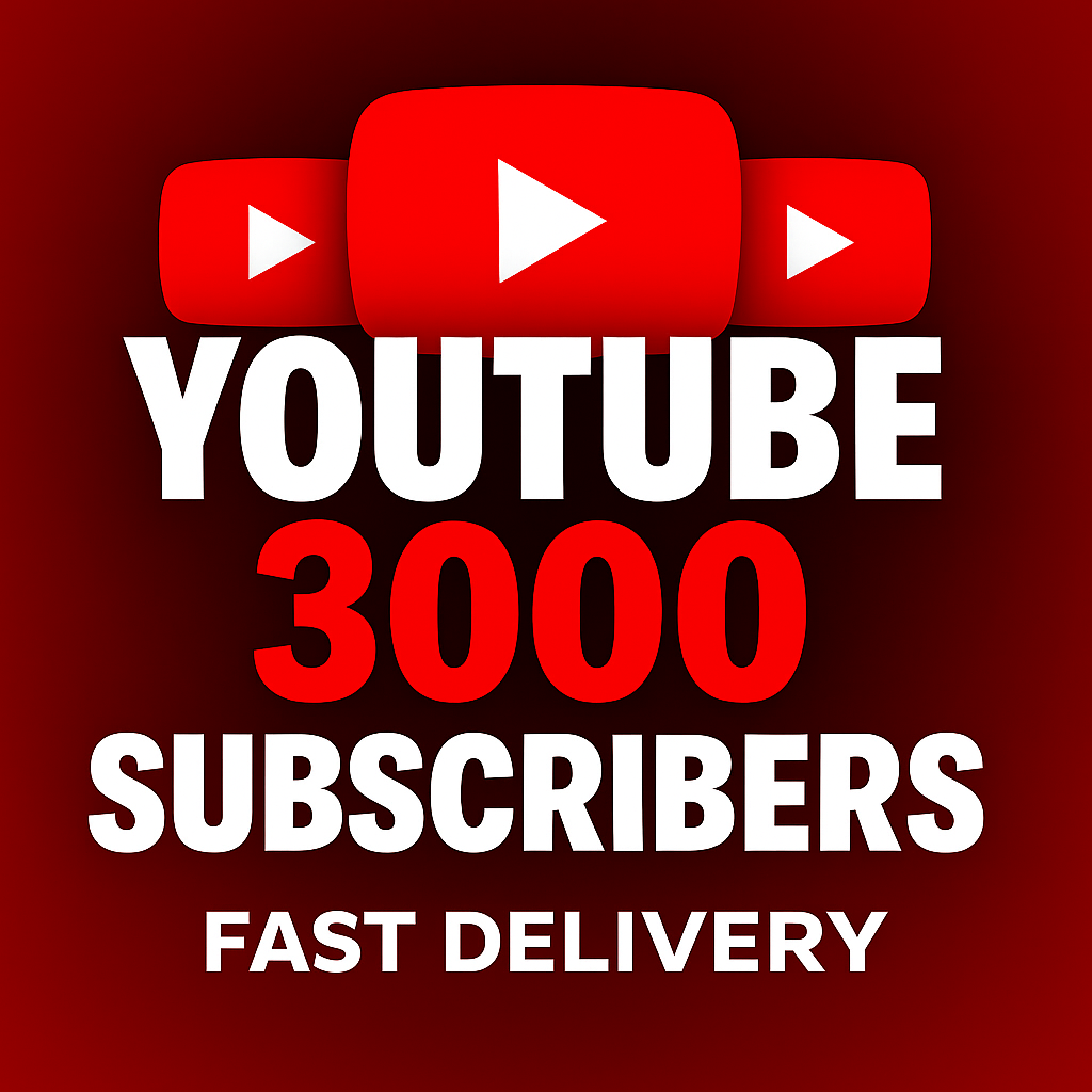 YouTube 3000+ Subscribers | Safe & Permanent | Fast Delivery | Instant Profile Growth